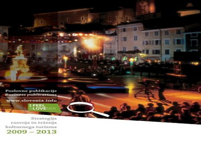 Strategija kulturnega turizma Slovenije 2009 - 2013